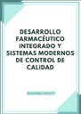 DESARROLLO FARMACÉUTICO INTEGRADO Y SISTEMAS MODERNOS DE CONTROL DE CALIDAD