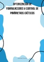 OPTIMIZACIÓN DE FORMULACIONES Y CONTROL DE PARÁMETROS CRÍTICOS