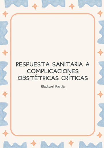 RESPUESTA SANITARIA A COMPLICACIONES OBSTÉTRICAS CRÍTICAS