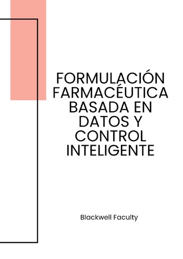 FORMULACIÓN FARMACÉUTICA BASADA EN DATOS Y CONTROL INTELIGENTE