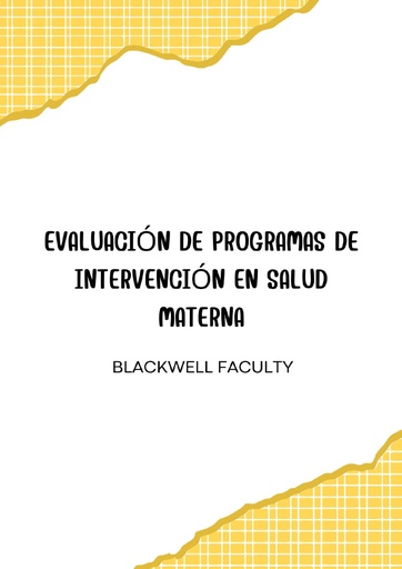 EVALUACIÓN DE PROGRAMAS DE INTERVENCIÓN EN SALUD MATERNA