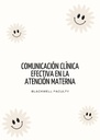 COMUNICACIÓN CLÍNICA EFECTIVA EN LA ATENCIÓN MATERNA