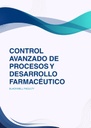 CONTROL AVANZADO DE PROCESOS Y DESARROLLO FARMACÉUTICO