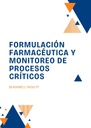 FORMULACIÓN FARMACÉUTICA Y MONITOREO DE PROCESOS CRÍTICOS