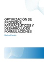 OPTIMIZACIÓN DE PROCESOS FARMACÉUTICOS Y DESARROLLO DE FORMULACIONES