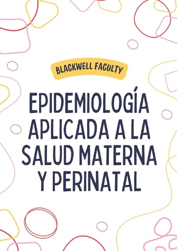EPIDEMIOLOGÍA APLICADA A LA SALUD MATERNA Y PERINATAL