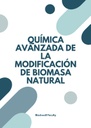 QUÍMICA AVANZADA DE LA MODIFICACIÓN DE BIOMASA NATURAL
