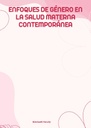 ENFOQUES DE GÉNERO EN LA SALUD MATERNA CONTEMPORÁNEA