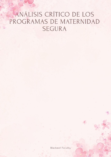 ANÁLISIS CRÍTICO DE LOS PROGRAMAS DE MATERNIDAD SEGURA