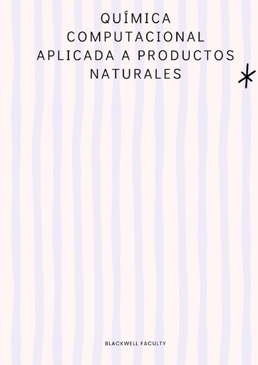 QUÍMICA COMPUTACIONAL APLICADA A PRODUCTOS NATURALES