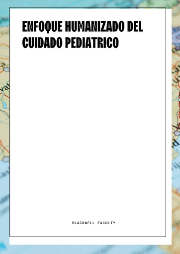 ENFOQUE HUMANIZADO DEL CUIDADO PEDIATRICO