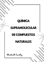 QUÍMICA SUPRAMOLECULAR DE COMPUESTOS NATURALES