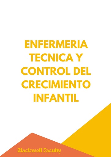 ENFERMERIA TECNICA Y CONTROL DEL CRECIMIENTO INFANTIL