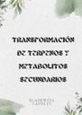 TRANSFORMACIÓN DE TERPENOS Y METABOLITOS SECUNDARIOS