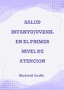 SALUD INFANTOJUVENIL EN EL PRIMER NIVEL DE ATENCION