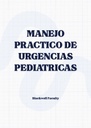 MANEJO PRACTICO DE URGENCIAS PEDIATRICAS