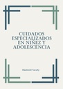 CUIDADOS ESPECIALIZADOS EN NIÑEZ Y ADOLESCENCIA