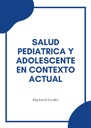 SALUD PEDIATRICA Y ADOLESCENTE EN CONTEXTO ACTUAL