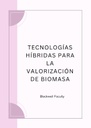 TECNOLOGÍAS HÍBRIDAS PARA LA VALORIZACIÓN DE BIOMASA