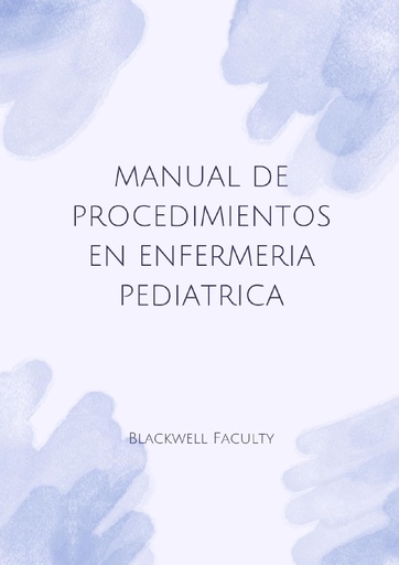 MANUAL DE PROCEDIMIENTOS EN ENFERMERIA PEDIATRICA