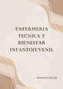 ENFERMERIA TECNICA Y BIENESTAR INFANTOJUVENIL