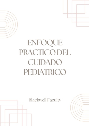ENFOQUE PRACTICO DEL CUIDADO PEDIATRICO