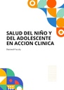 SALUD DEL NIÑO Y DEL ADOLESCENTE EN ACCION CLINICA
