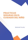 PRACTICAS SEGURAS EN EL CUIDADO DEL NIÑO