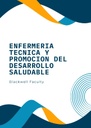 ENFERMERIA TECNICA Y PROMOCION DEL DESARROLLO SALUDABLE