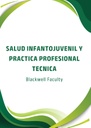 SALUD INFANTOJUVENIL Y PRACTICA PROFESIONAL TECNICA