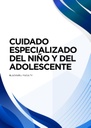 CUIDADO ESPECIALIZADO DEL NIÑO Y DEL ADOLESCENTE