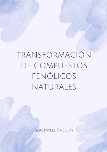 TRANSFORMACIÓN DE COMPUESTOS FENÓLICOS NATURALES