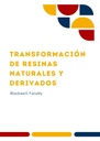 TRANSFORMACIÓN DE RESINAS NATURALES Y DERIVADOS