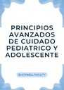 PRINCIPIOS AVANZADOS DE CUIDADO PEDIATRICO Y ADOLESCENTE