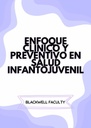 ENFOQUE CLINICO Y PREVENTIVO EN SALUD INFANTOJUVENIL