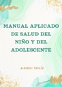 MANUAL APLICADO DE SALUD DEL NIÑO Y DEL ADOLESCENTE