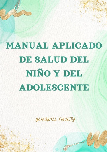 MANUAL APLICADO DE SALUD DEL NIÑO Y DEL ADOLESCENTE