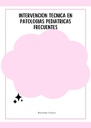 INTERVENCION TECNICA EN PATOLOGIAS PEDIATRICAS FRECUENTES
