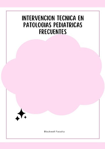 INTERVENCION TECNICA EN PATOLOGIAS PEDIATRICAS FRECUENTES