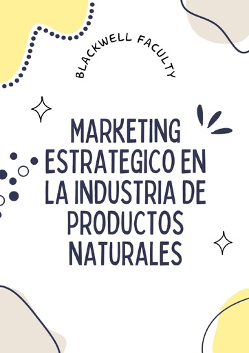 MARKETING ESTRATEGICO EN LA INDUSTRIA DE PRODUCTOS NATURALES