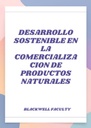 DESARROLLO SOSTENIBLE EN LA COMERCIALIZACION DE PRODUCTOS NATURALES