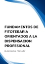 FUNDAMENTOS DE FITOTERAPIA ORIENTADOS A LA DISPENSACION PROFESIONAL