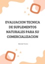 EVALUACION TECNICA DE SUPLEMENTOS NATURALES PARA SU COMERCIALIZACION