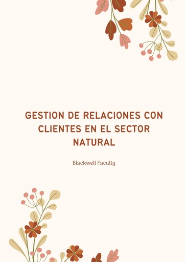 GESTION DE RELACIONES CON CLIENTES EN EL SECTOR NATURAL