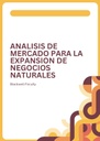 ANALISIS DE MERCADO PARA LA EXPANSION DE NEGOCIOS NATURALES