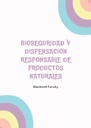 BIOSEGURIDAD Y DISPENSACION RESPONSABLE DE PRODUCTOS NATURALES