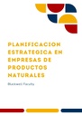 PLANIFICACION ESTRATEGICA EN EMPRESAS DE PRODUCTOS NATURALES