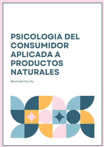 PSICOLOGIA DEL CONSUMIDOR APLICADA A PRODUCTOS NATURALES