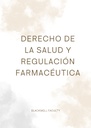 DERECHO DE LA SALUD Y REGULACIÓN FARMACÉUTICA