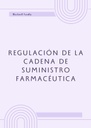 REGULACIÓN DE LA CADENA DE SUMINISTRO FARMACÉUTICA